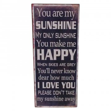 Schild, Metall, blau, weiße Schrift, alt, Text: Sunshine; Happy; I love you
